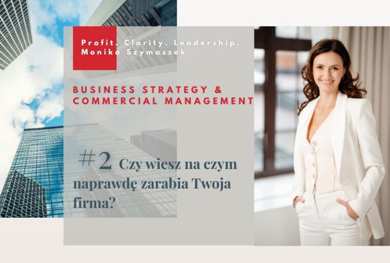 Czy zarząd Twojej firmy naprawdę wie, które produkty przynoszą największy zysk?